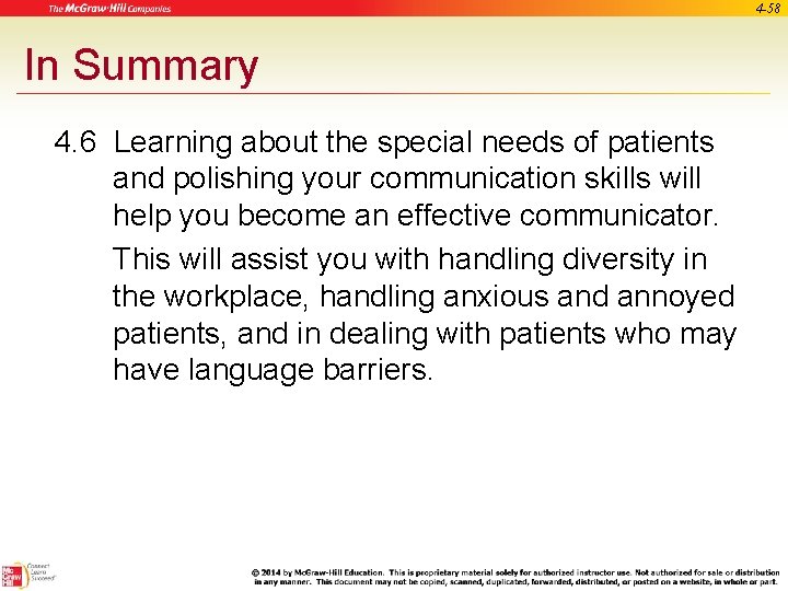 4 -58 In Summary 4. 6 Learning about the special needs of patients and