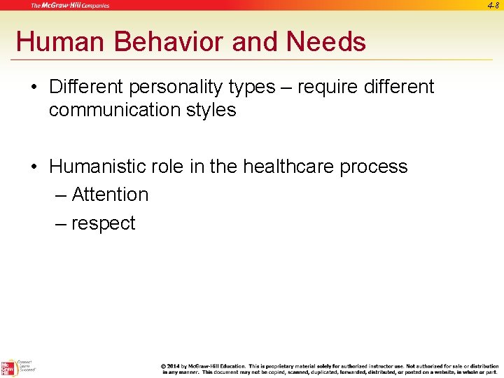 4 -8 Human Behavior and Needs • Different personality types – require different communication