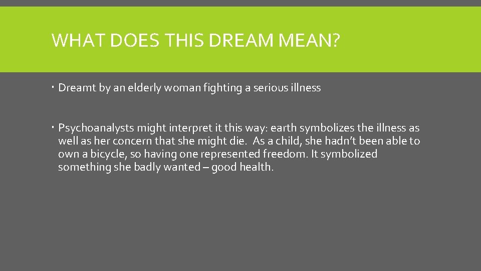 WHAT DOES THIS DREAM MEAN? Dreamt by an elderly woman fighting a serious illness