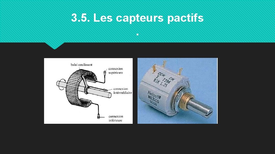 3. 5. Les capteurs pactifs. 