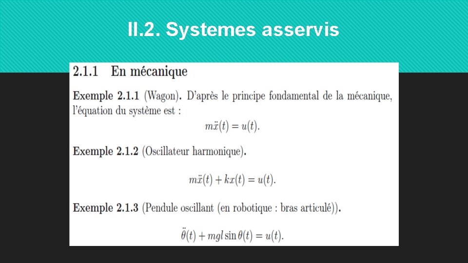 II. 2. Systemes asservis 