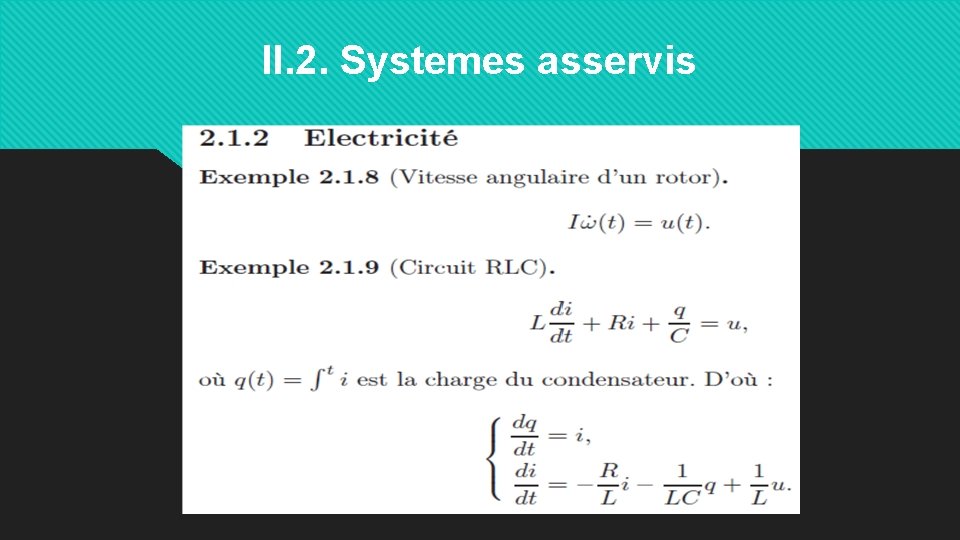 II. 2. Systemes asservis 