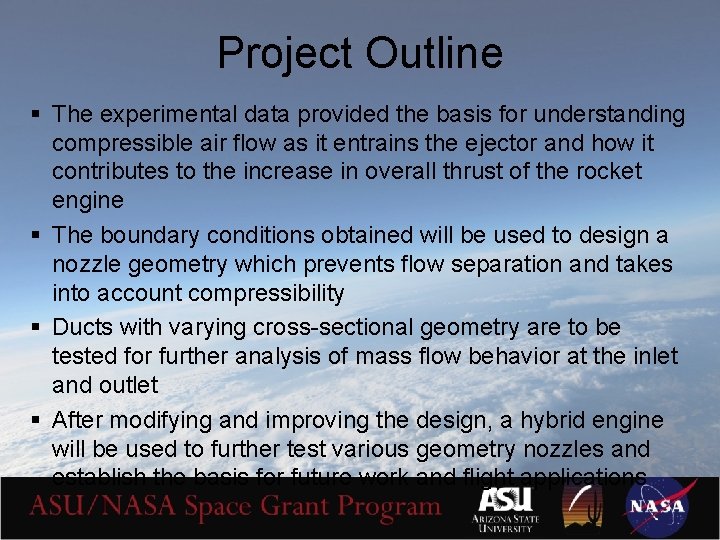 Project Outline § The experimental data provided the basis for understanding compressible air flow