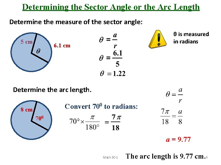 Determining the Sector Angle or the Arc Length Determine the measure of the sector