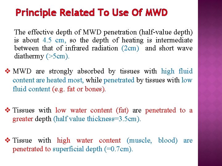 Principle Related To Use Of MWD The effective depth of MWD penetration (half-value depth)