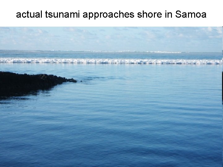 actual tsunami approaches shore in Samoa 
