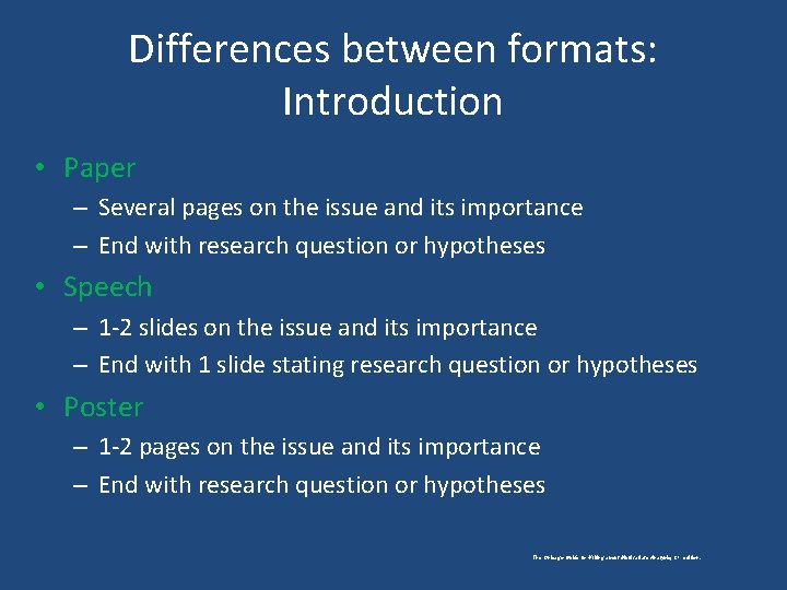 Differences between formats: Introduction • Paper – Several pages on the issue and its