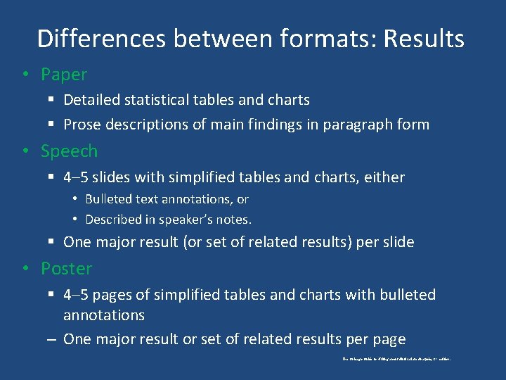 Differences between formats: Results • Paper § Detailed statistical tables and charts § Prose