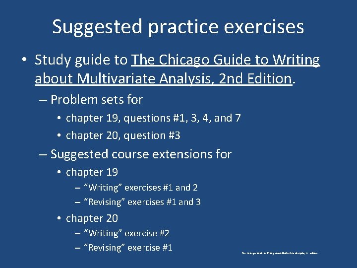 Suggested practice exercises • Study guide to The Chicago Guide to Writing about Multivariate