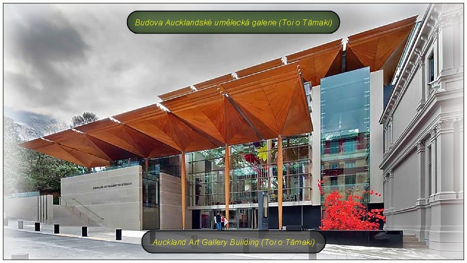 Budova Aucklandské umělecká galerie (Toi o Tāmaki) Auckland Art Gallery Building (Toi o Tāmaki)