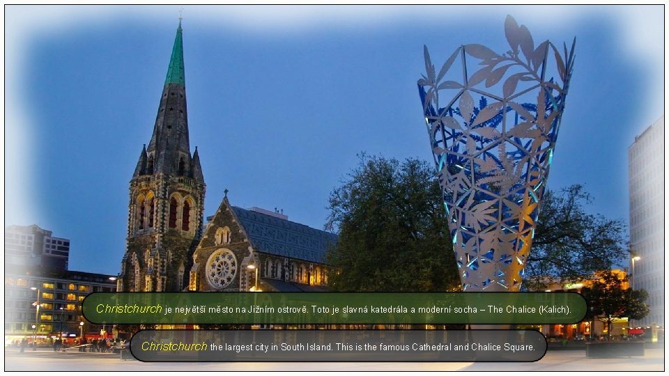 Christchurch je největší město na Jižním ostrově. Toto je slavná katedrála a moderní socha
