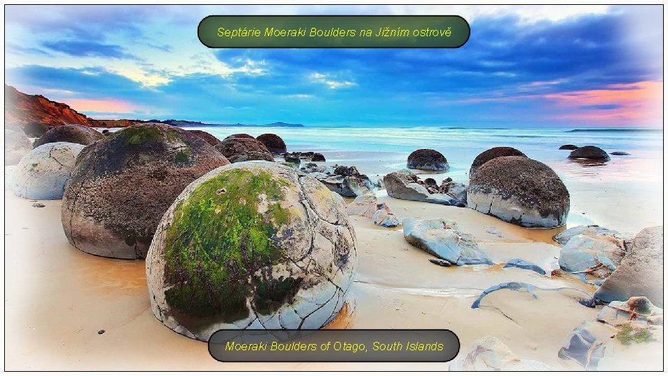 Septárie Moeraki Boulders na Jižním ostrově Moeraki Boulders of Otago, South Islands 