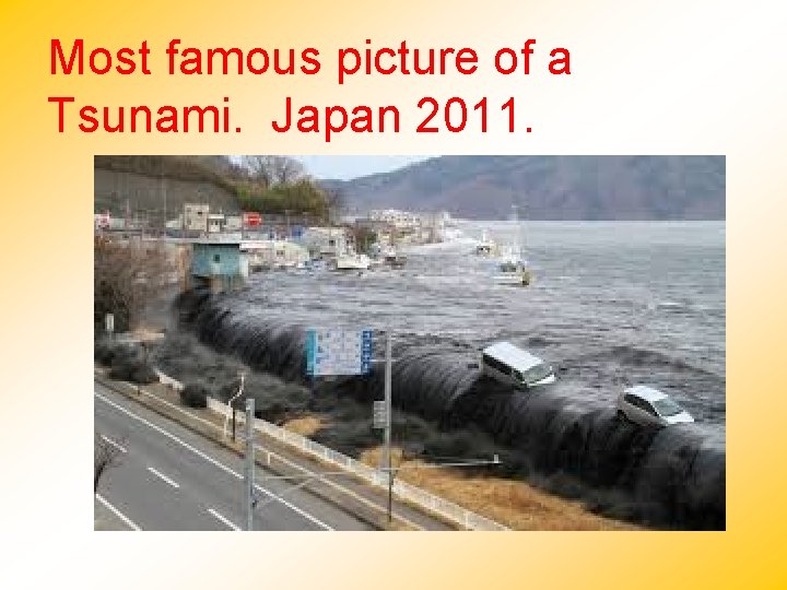 Most famous picture of a Tsunami. Japan 2011. 