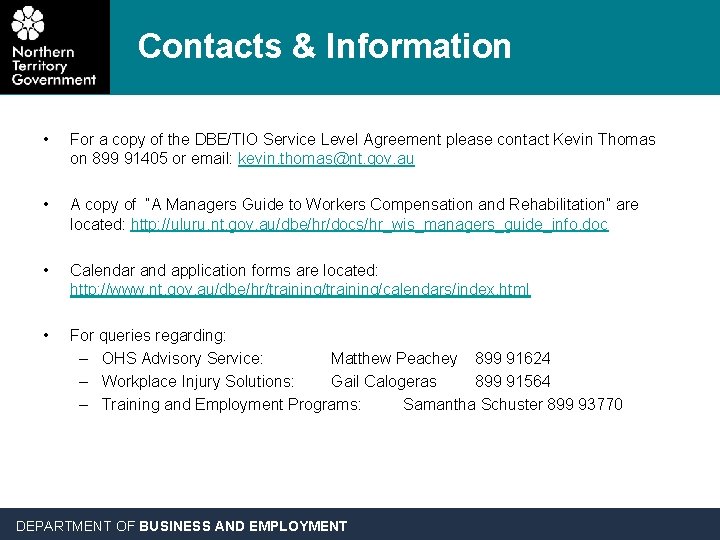 Contacts & Information • For a copy of the DBE/TIO Service Level Agreement please