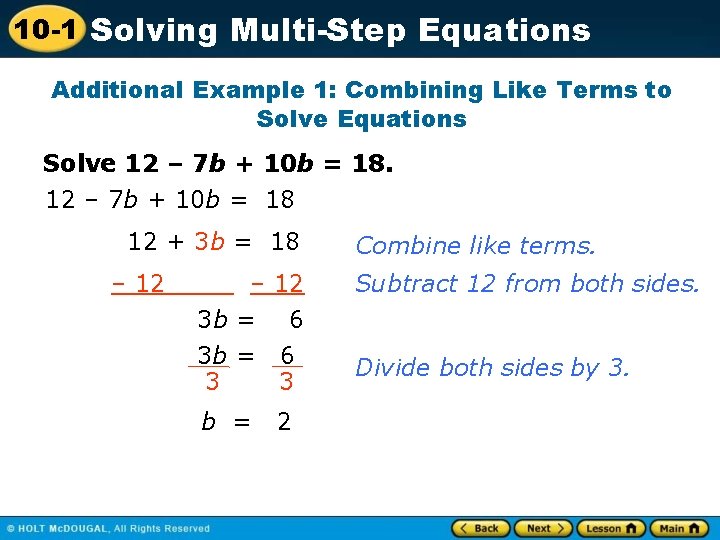 10 -1 Solving Multi-Step Equations Additional Example 1: Combining Like Terms to Solve Equations