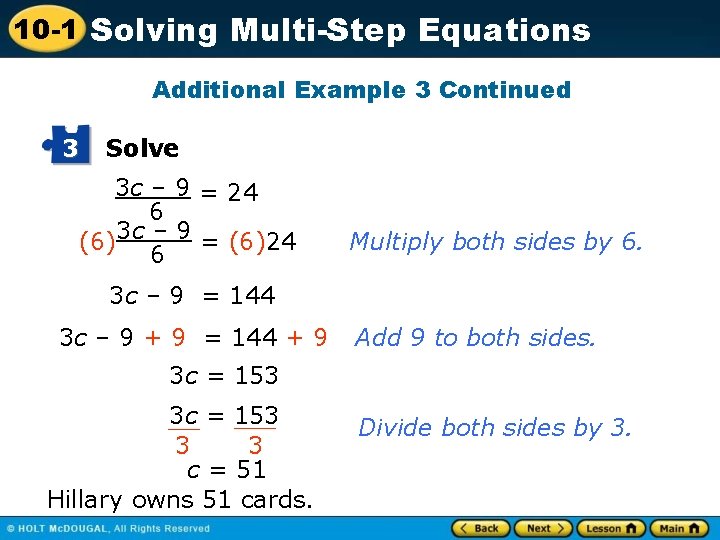 10 -1 Solving Multi-Step Equations Additional Example 3 Continued 3 Solve 3 c –