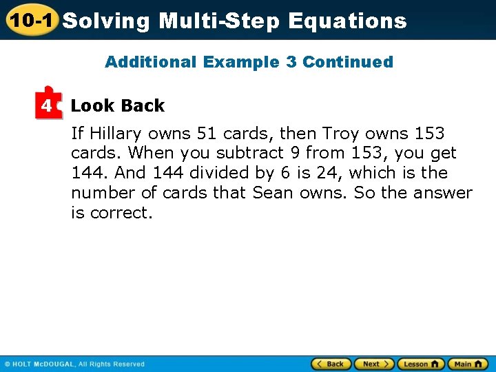 10 -1 Solving Multi-Step Equations Additional Example 3 Continued 4 Look Back If Hillary