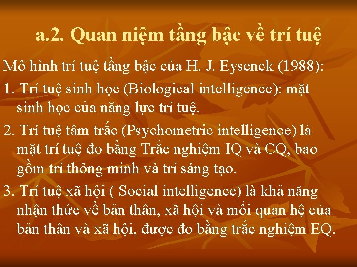 a. 2. Quan niệm tầng bậc về trí tuệ Mô hình trí tuệ tầng