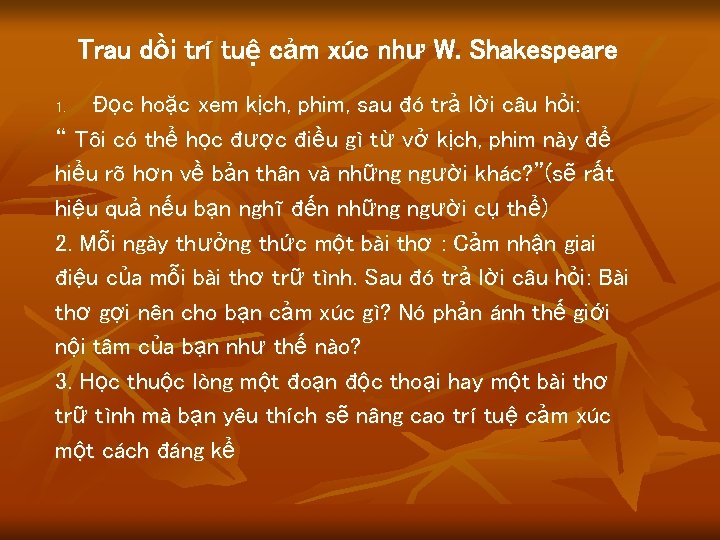 Trau dồi trí tuệ cảm xúc như W. Shakespeare Đọc hoặc xem kịch, phim, Trau dồi trí tuệ cảm xúc như W. Shakespeare Đọc hoặc xem kịch, phim,