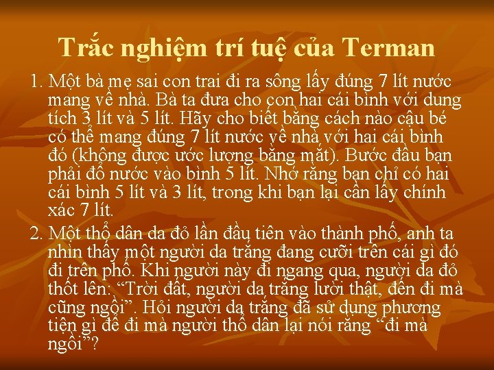 Trắc nghiệm trí tuệ của Terman 1. Một bà mẹ sai con trai đi