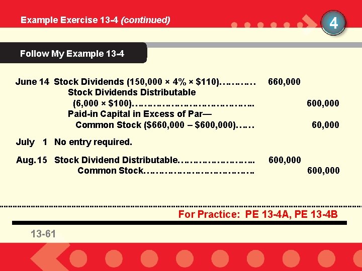 4 Example Exercise 13 -4 (continued) Follow My Example 13 -4 June 14 Stock