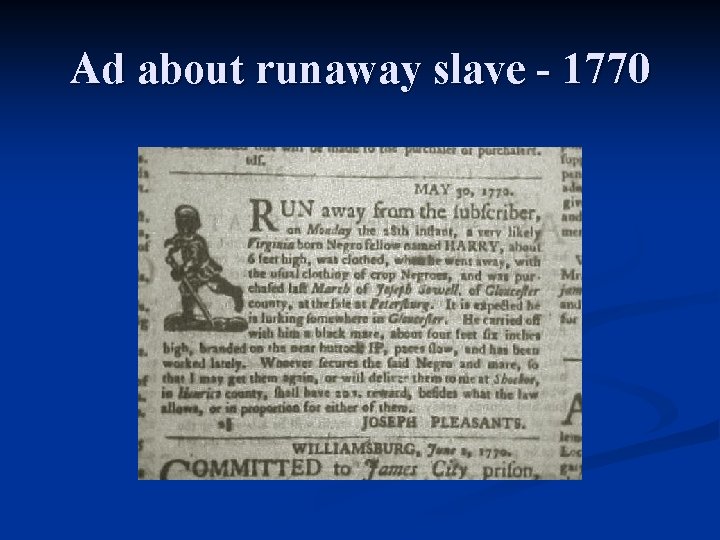 Ad about runaway slave - 1770 