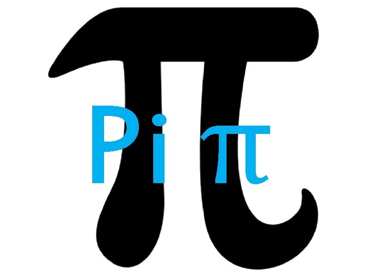 Pi π 
