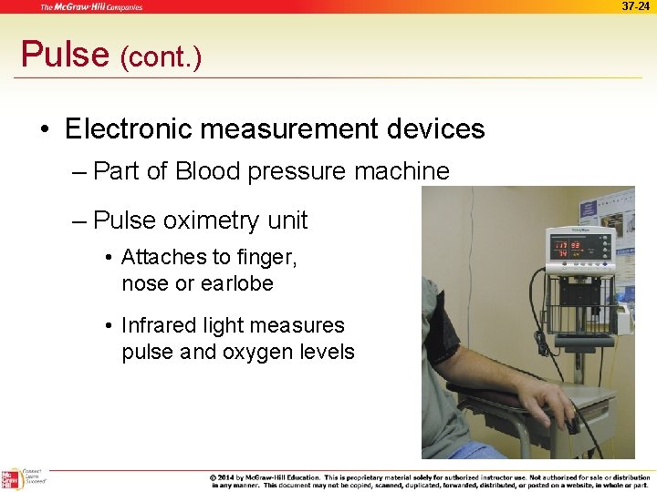 37 -24 Pulse (cont. ) • Electronic measurement devices – Part of Blood pressure
