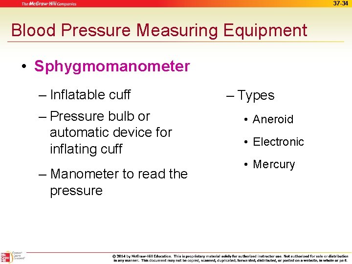 37 -34 Blood Pressure Measuring Equipment • Sphygmomanometer – Inflatable cuff – Pressure bulb