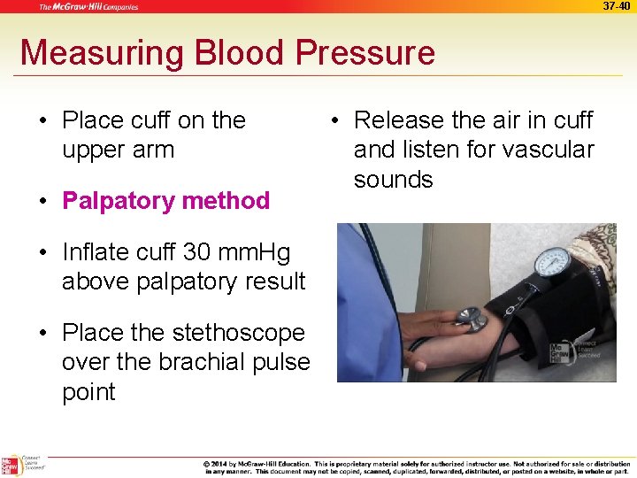 37 -40 Measuring Blood Pressure • Place cuff on the upper arm • Palpatory