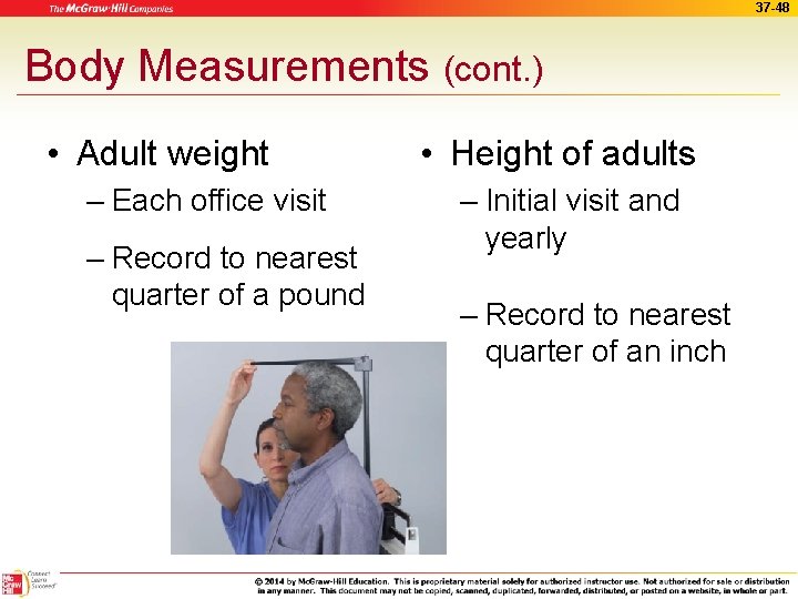 37 -48 Body Measurements (cont. ) • Adult weight – Each office visit –