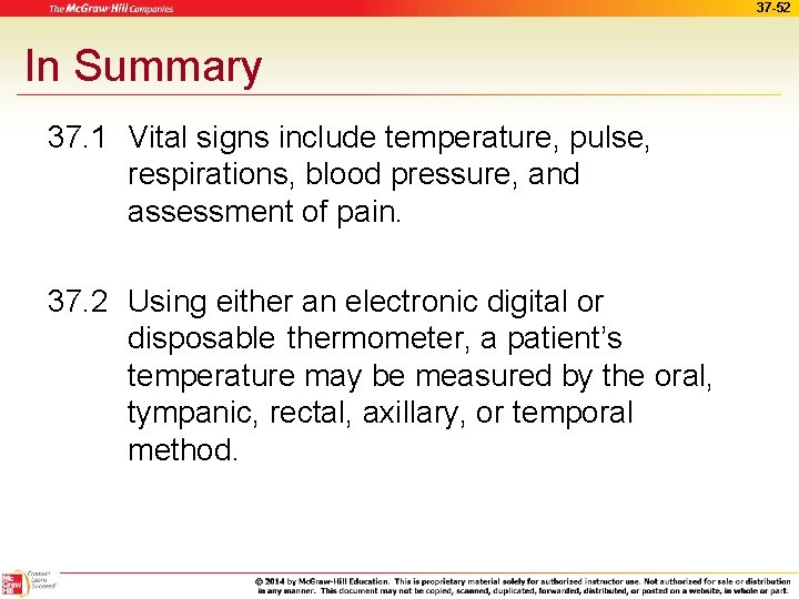 37 -52 In Summary 37. 1 Vital signs include temperature, pulse, respirations, blood pressure,