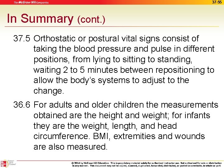 37 -55 In Summary (cont. ) 37. 5 Orthostatic or postural vital signs consist