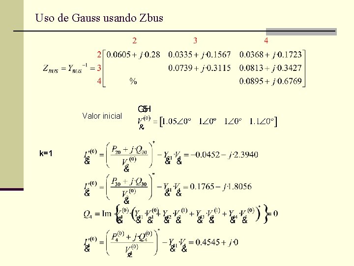 Uso de Gauss usando Zbus Valor inicial k=1 