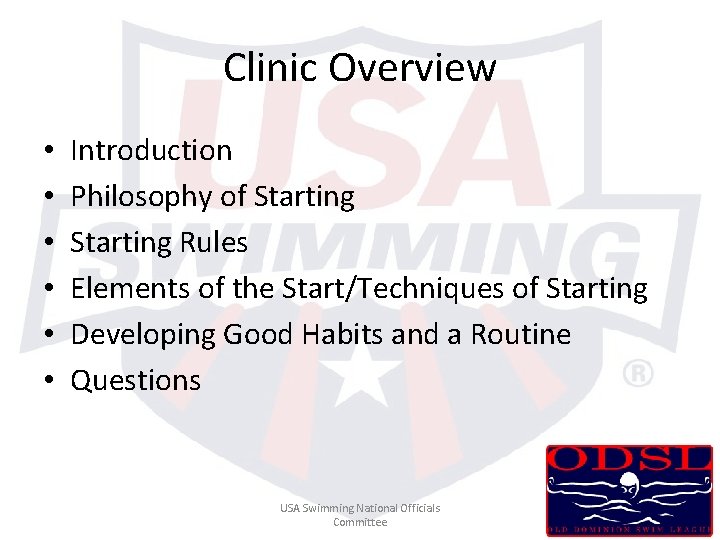 Clinic Overview • • • Introduction Philosophy of Starting Rules Elements of the Start/Techniques Clinic Overview • • • Introduction Philosophy of Starting Rules Elements of the Start/Techniques