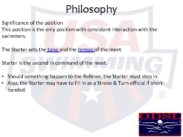 Philosophy Significance of the position This position is the only position with consistent interaction Philosophy Significance of the position This position is the only position with consistent interaction