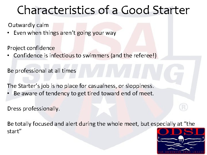 Characteristics of a Good Starter Outwardly calm • Even when things aren’t going your Characteristics of a Good Starter Outwardly calm • Even when things aren’t going your
