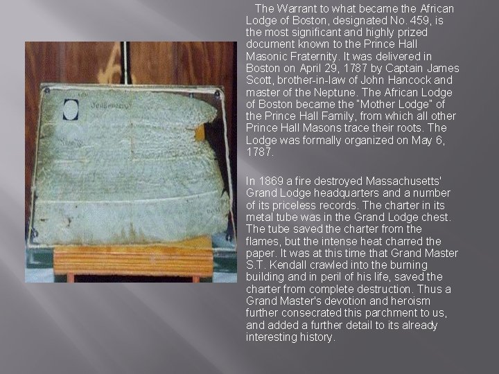 The Warrant to what became the African Lodge of Boston, designated No. 459, is The Warrant to what became the African Lodge of Boston, designated No. 459, is