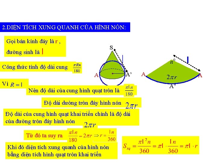 2. DIỆN TÍCH XUNG QUANH CỦA HÌNH NÓN: Gọi bán kính đáy là r