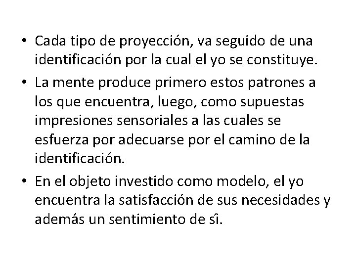  • Cada tipo de proyeccio n, va seguido de una identificacio n por