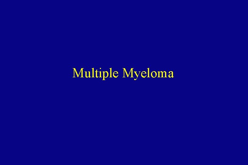 Multiple Myeloma 