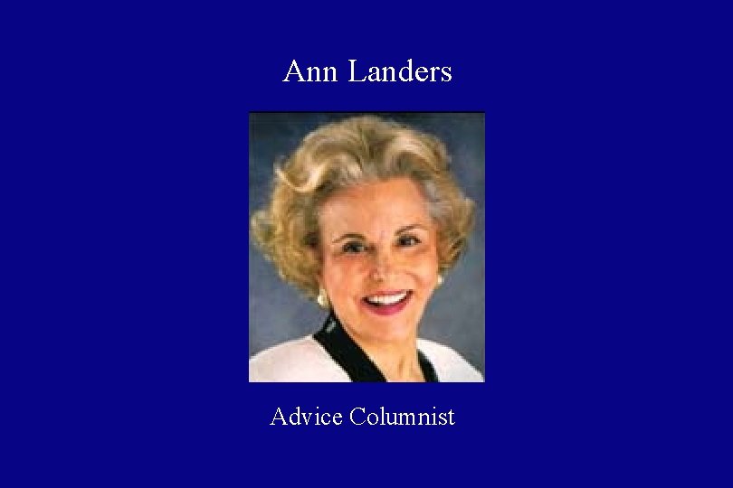 Ann Landers Advice Columnist 