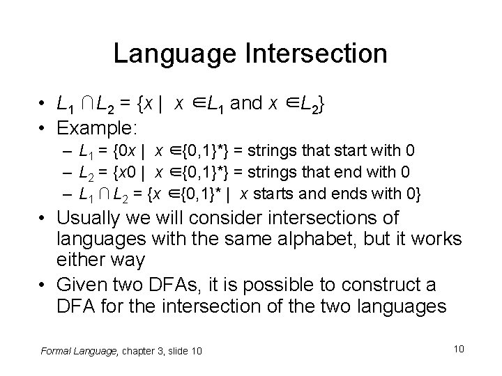 Language Intersection • L 1 ∩ L 2 = {x | x ∈L 1 Language Intersection • L 1 ∩ L 2 = {x | x ∈L 1