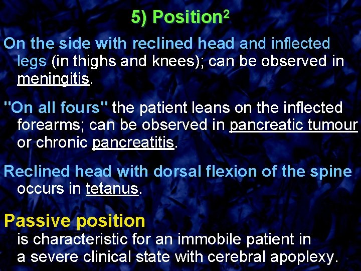 5) Position 2 On the side with reclined head and inflected legs (in thighs
