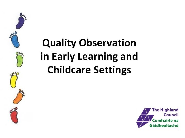 Quality Observation in Early Learning and Childcare Settings 
