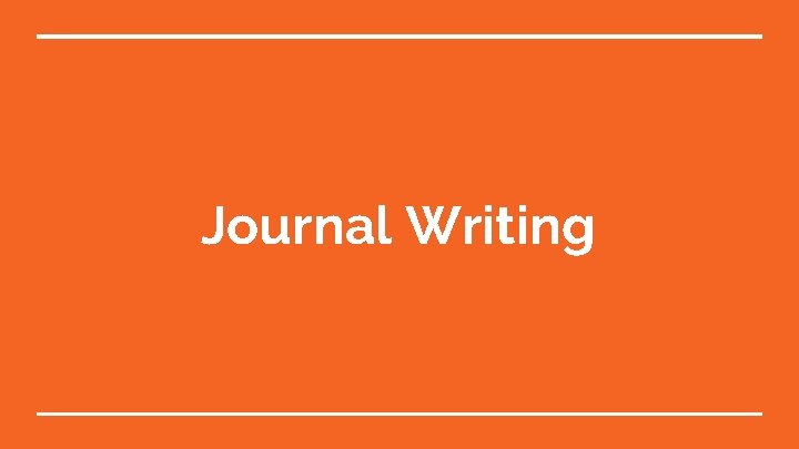 Journal Writing 