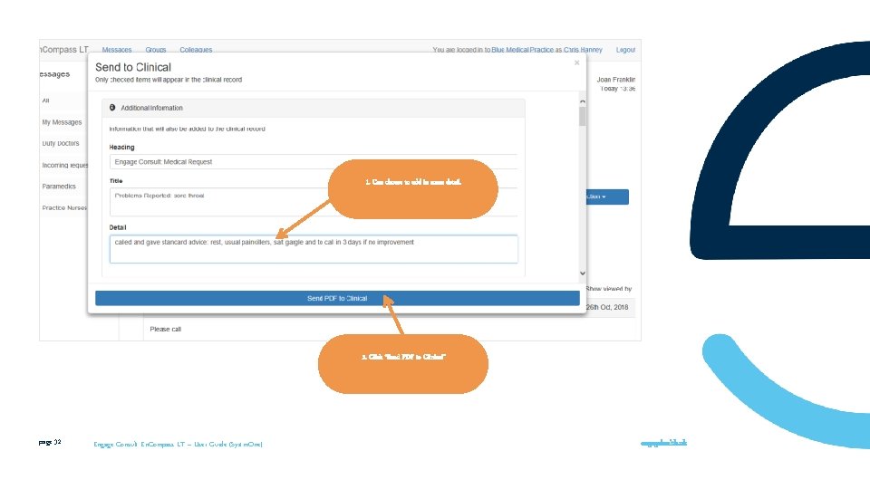 1. Can choose to add in some detail. 2. Click “Send PDF to Clinical”