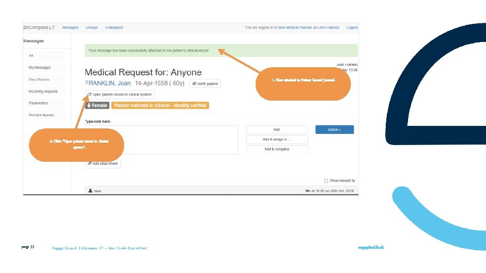 1. Now attached to Patient Record Journal. 2. Click “Open patient record in clinical