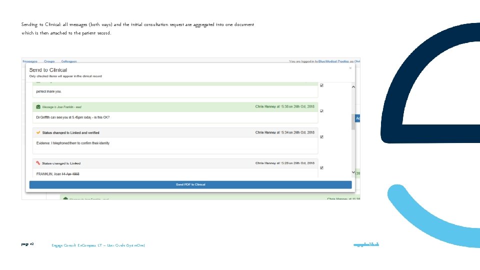 Sending to Clinical: all messages (both ways) and the initial consultation request are aggregated