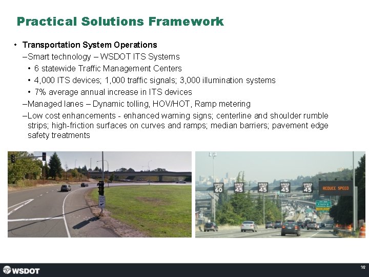 Practical Solutions Framework • Transportation System Operations – Smart technology – WSDOT ITS Systems